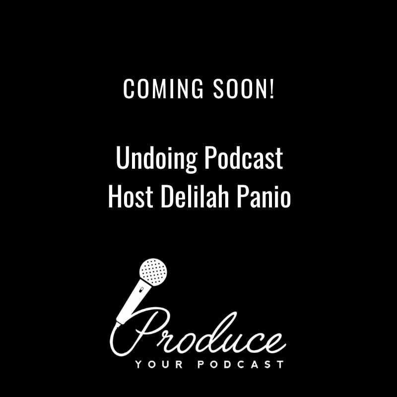 Undoing Podcast PYP Coming Soon Tile